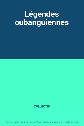 Couverture du produit · Légendes oubanguiennes