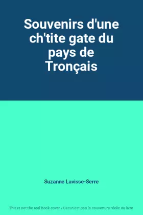 Couverture du produit · Souvenirs d'une ch'tite gate du pays de Tronçais