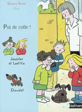 Couverture du produit · Série Jennifer et Laétitia : Pot de colle !