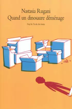 Couverture du produit · Quand un dinosaure déménage