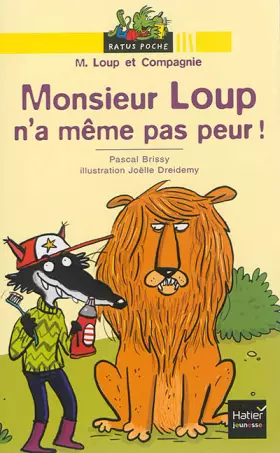 Couverture du produit · Monsieur Loup n'a même pas peur !