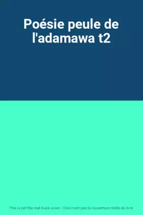 Couverture du produit · Poésie peule de l'adamawa t2