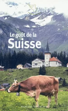 Couverture du produit · Le goût de la Suisse