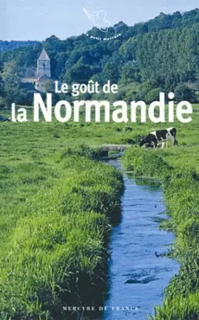 Couverture du produit · Le goût de la Normandie