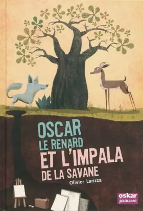 Couverture du produit · Oscar le renard et l'impala de la savane