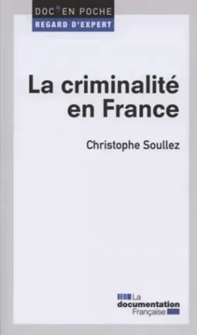 Couverture du produit · La criminalité en France