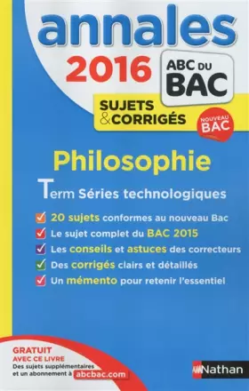 Couverture du produit · Annales ABC du BAC 2016 Philosophie Term Séries technologiques