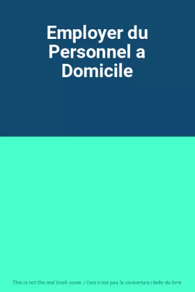 Couverture du produit · Employer du Personnel a Domicile