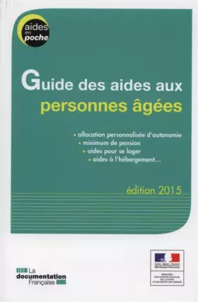 Couverture du produit · Guide des aides aux personnes âgées - édition 2015