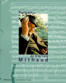 Couverture du produit · Portrait(s) de Darius Milhaud