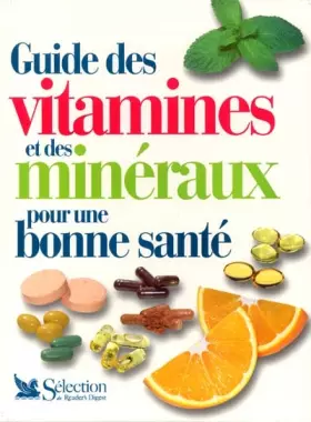Couverture du produit · Guide des vitamines et des minéraux pour une bonnesante