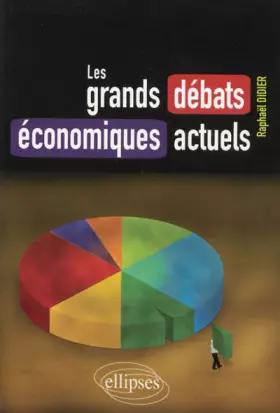 Couverture du produit · Les Grands Débats Économiques Actuels