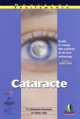 Couverture du produit · Cataracte : Guide à l'usage des patients et de leur entourage