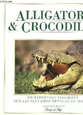 Couverture du produit · Alligators et crocodiles