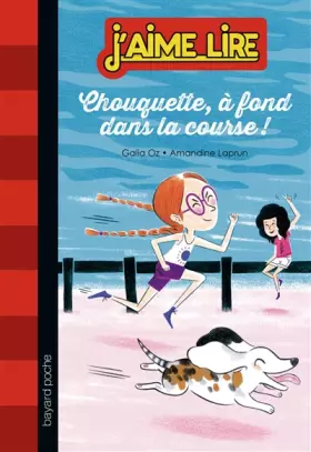 Couverture du produit · CHOUQUETTE, À FOND DANS LA COURSE!