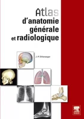 Couverture du produit · Atlas d'anatomie générale et radiologique
