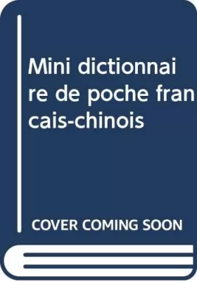 Couverture du produit · Mini dictionnaire de poche français-chinois