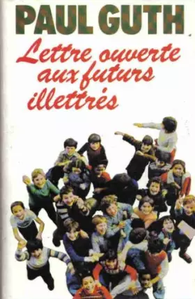 Couverture du produit · Lettre ouverte aux futurs illettrés