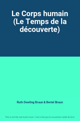 Couverture du produit · Le Corps humain (Le Temps de la découverte)