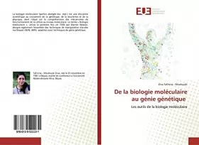 Couverture du produit · De la biologie moléculaire au génie génétique: Les outils de la biologie moléculaire