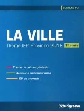 Couverture du produit · La ville : Thème IEP 2018 (1re année)