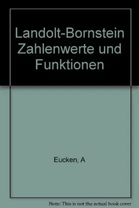 Couverture du produit · Landolt-Bornstein Zahlenwerte und Funktionen Aus Physik, Chemie, Astronomie, Geophysik und Technik