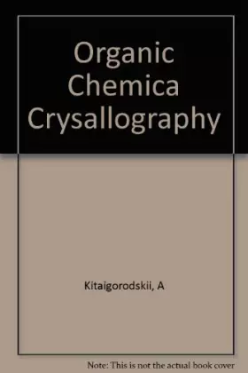 Couverture du produit · Organic Chemical Crystallography