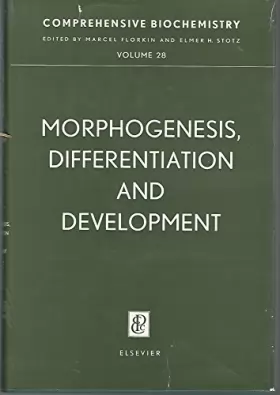 Couverture du produit · Morphogenesis, Differentiation and Development, Volume 28: Comprehensive Biochemistry.