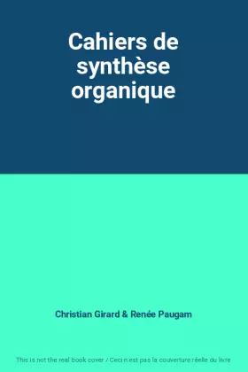 Couverture du produit · Cahiers de synthèse organique