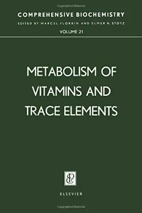 Couverture du produit · Metabolism of Vitamins and Trace Elements (v. 21)