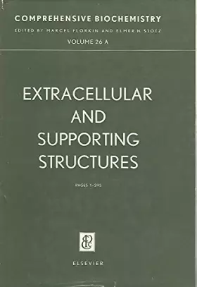 Couverture du produit · Comprehensive Biochemistry. Volume 26A: (Part A) Extracellular and Supporting Structures