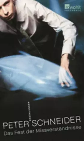 Couverture du produit · Das Fest der Missverständnisse.