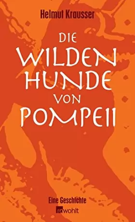 Couverture du produit · Die Wilden Hunde Von Pompeii: The Wild Dogs of Pompeii