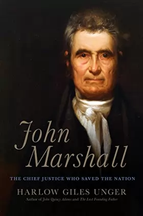 Couverture du produit · John Marshall: The Chief Justice Who Saved the Nation