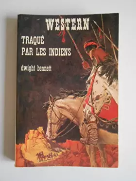 Couverture du produit · Traqué par les indiens