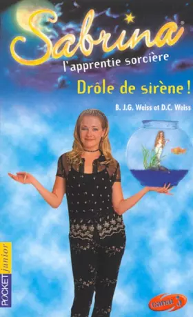 Couverture du produit · Sabrina, l'apprentie sorcière, tome 16 : Drôle de sirène