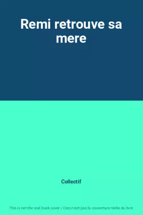 Couverture du produit · Remi retrouve sa mere