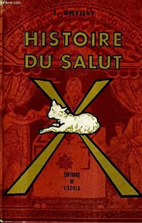 Couverture du produit · HISTOIRE DU SALUT / INITIATION BIBLIQUE.