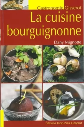 Couverture du produit · cuisine bourguignonne (la)