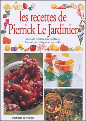 Couverture du produit · Les recettes de Pierrick Le Jardinier
