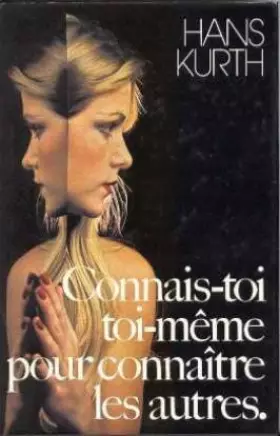Couverture du produit · Connais-toi toi-même pour connaître les autres
