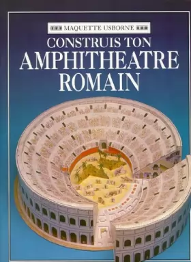 Couverture du produit · Construis ton amphithéâtre romain
