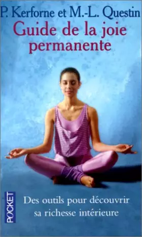 Couverture du produit · Le guide de la joie permanente : Comment atteindre l'extase et l'harmonie