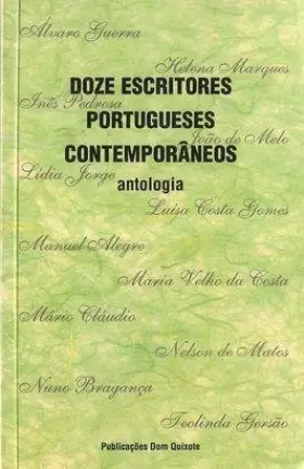 Couverture du produit · Doze escritores portugueses contemporaneos.antologia/dom qui [ Livre importé d´Espagne ]