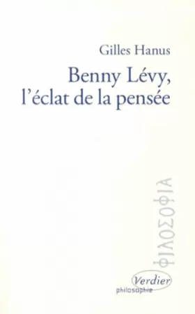 Couverture du produit · Benny Lévy, l'éclat de la pensée (0000)