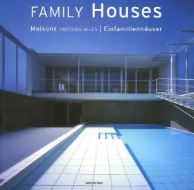 Couverture du produit · Family Houses  Maisons unifamiliales  Einfamilienhäuser : Edition trilingue français-anglais-allemand
