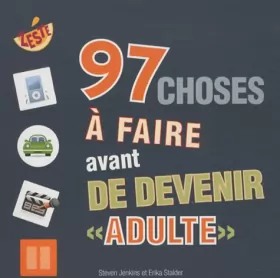 Couverture du produit · 97 choses à faire avant de devenir adulte