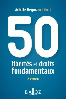 Couverture du produit · 50 libertés et droits fondamentaux - 2e ed.