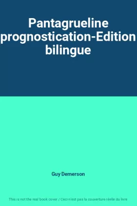 Couverture du produit · Pantagrueline prognostication-Edition bilingue