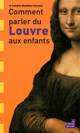 Couverture du produit · Comment parler du Louvre aux enfants